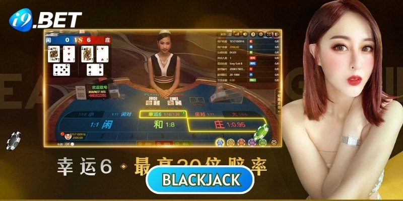 Blackjack là trò chơi cá cược nổi tiếng nhất tại I9BET