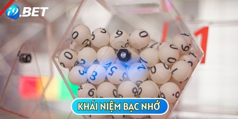 Bạc nhớ là thuật ngữ chỉ việc ghi nhớ và phân tích các con số trước đó