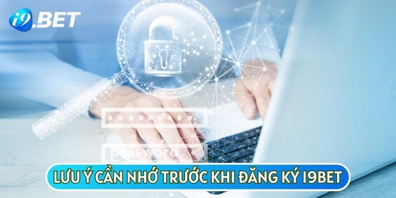 Lưu ý quan trọng cần nhớ trước khi thực hiện theo các bước hướng dẫn đăng ký