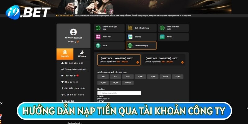 Hướng dẫn nạp tiền I9BET qua tài khoản công ty tức là bên thứ ba