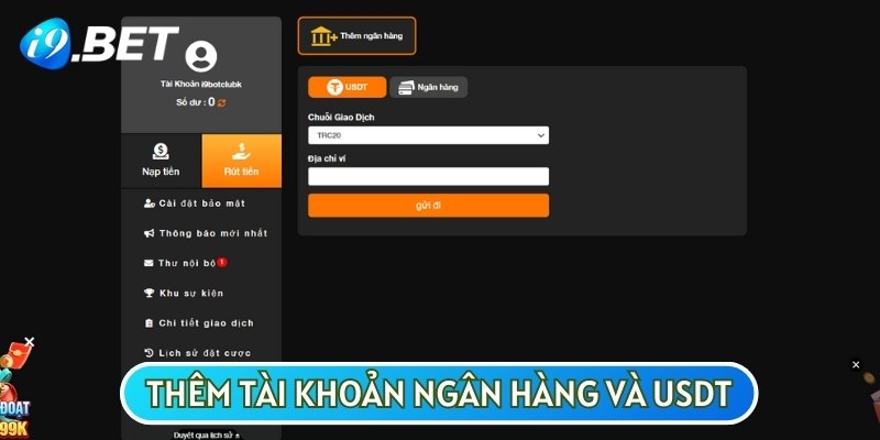 Cách liên kết tài khoản USDT và tài khoản ngân hàng với I9BET