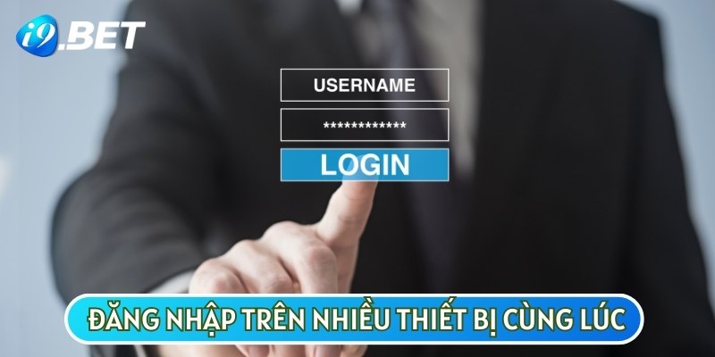 Thành viên sẽ không thể đăng nhập tài khoản trên nhiều thiết bị cùng lúc