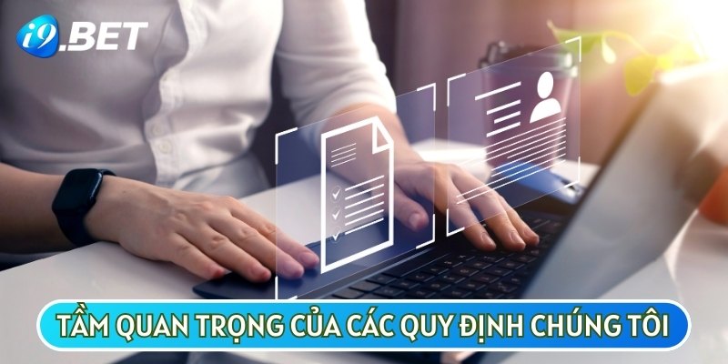 Quy định chúng tôi có vai trò quan trọng trong việc thúc đẩy trách nhiệm của cả hai bên